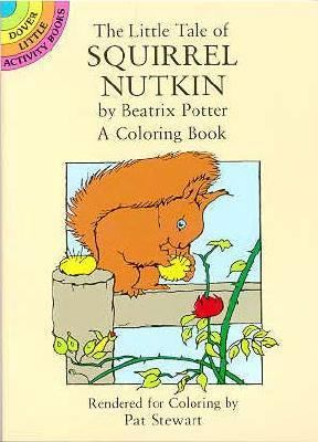 The Little Tale of Squirrel Nutkin Coloring Book 0486281981 Book Cover