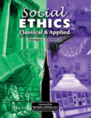 Social Ethics: Classical and Applied 0757585698 Book Cover