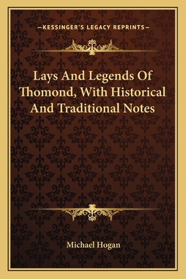 Lays And Legends Of Thomond, With Historical An... 1163633275 Book Cover