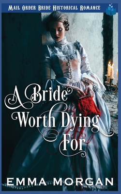 A Bride Worth Dying For 1717820506 Book Cover