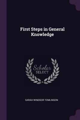 First Steps in General Knowledge 1377800199 Book Cover