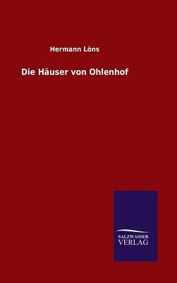Die Häuser von Ohlenhof [German] 3846074349 Book Cover