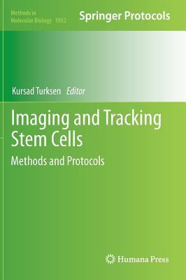 Imaging and Tracking Stem Cells: Methods and Pr... 1627035583 Book Cover
