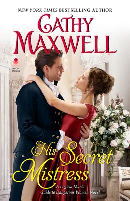 His Secret Mistress: A Logical Man's Guide to D... 0062975056 Book Cover