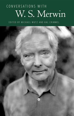 Conversations with W. S. Merwin 1628462221 Book Cover