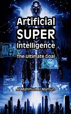 Artificial Superintelligence B0FVTH5G3S Book Cover
