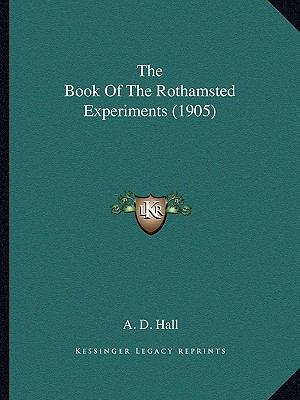 The Book Of The Rothamsted Experiments (1905) 1164921932 Book Cover