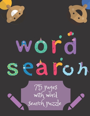 Word Search Children Edition: 75 Puzzle Pages F... [Large Print] 1709605014 Book Cover