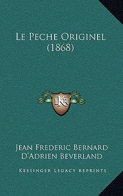 Le Peche Originel (1868) [French] 1167805763 Book Cover