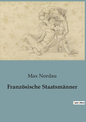 Französische Staatsmänner: Die Kunst der Macht ... [German] B0BWVNN49C Book Cover