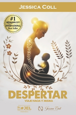 DESPERTAR: EL VIAJE HACIA TI MISMA (Spanish Edi... [Spanish] 1961083485 Book Cover