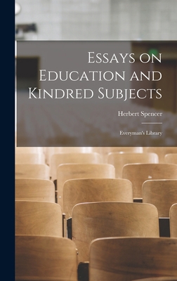 Essays on Education and Kindred Subjects: Every... 1016236808 Book Cover