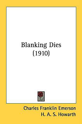 Blanking Dies (1910) 0548853495 Book Cover