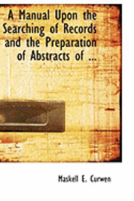 A Manual Upon the Searching of Records and the ... 0554822997 Book Cover