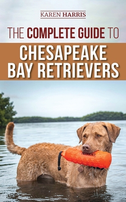 The Complete Guide to Chesapeake Bay Retrievers... 1954288190 Book Cover