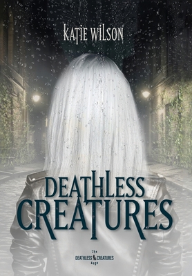 Deathless Creatures B0D43DZB2P Book Cover