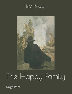The Happy Family: Large Print 1699313660 Book Cover