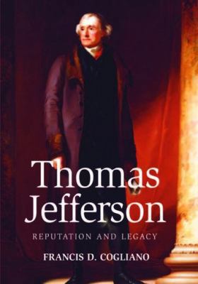 Thomas Jefferson: Reputation and Legacy 0748624996 Book Cover