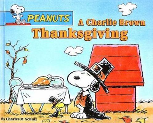 A Charlie Brown Thanksgiving 0613575695 Book Cover
