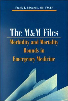 The M & M Files: Morbidity & Mortality Rounds i... 1560535407 Book Cover