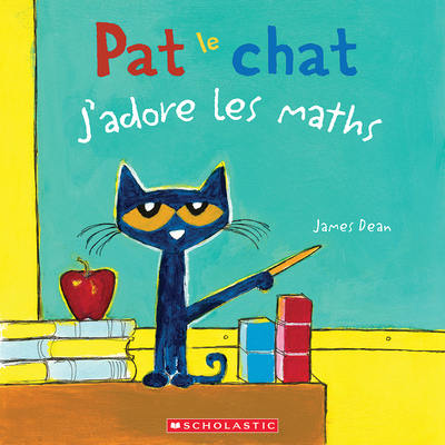 Pat Le Chat: j'Adore Les Maths [French] 1443164194 Book Cover