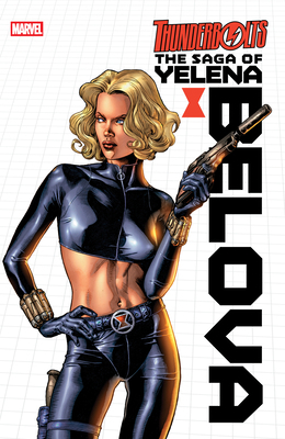 Thunderbolts: The Saga of Yelena Belova 1302956620 Book Cover