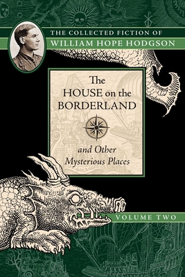 The House on the Borderland and Other Mysteriou... 1597809217 Book Cover