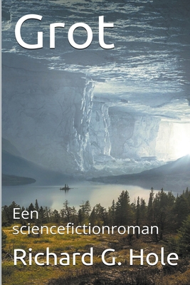 Grot [Dutch] B0B2411VM8 Book Cover