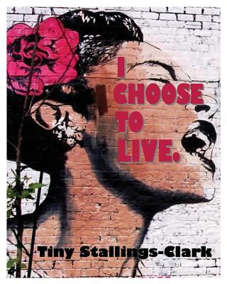 I Choose to Live 0989900193 Book Cover