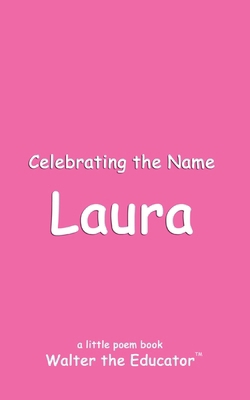 Celebrating the Name Laura            Book Cover