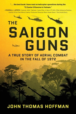The Saigon Guns: A True Story of Aerial Combat ... 1646639464 Book Cover