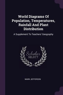 World Diagrams Of Population, Temperatures, Rai... 1378529111 Book Cover