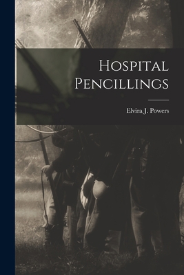 Hospital Pencillings 101647945X Book Cover