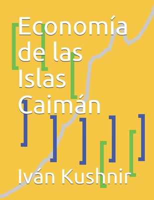 Economía de las Islas Caimán [Spanish] B0932HRR1V Book Cover