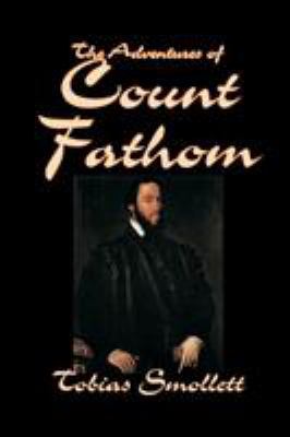 The Adventures of Count Fathom by Tobias Smolle... 1592243673 Book Cover