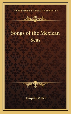 Songs of the Mexican Seas 1163376795 Book Cover