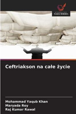 Ceftriakson na cale życie [Polish] 6208866634 Book Cover
