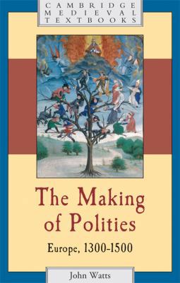 The Making of Polities 0521796644 Book Cover