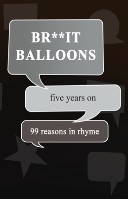 Br**It Balloons 99 Reasons In Rhyme 1835387438 Book Cover