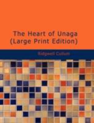 The Heart of Unaga [Large Print] 1437521975 Book Cover