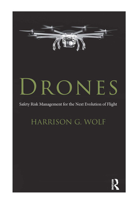 Drones: Safety Risk Management for the Next Evo... 0367669897 Book Cover