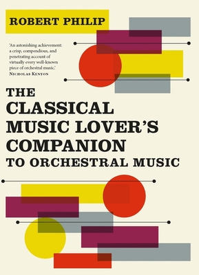 The Classical Music Lover's Companion to Orches... 0300120699 Book Cover