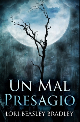 Un Mal Presagio: Edición Premium en Tapa dura [Spanish] 1034425196 Book Cover