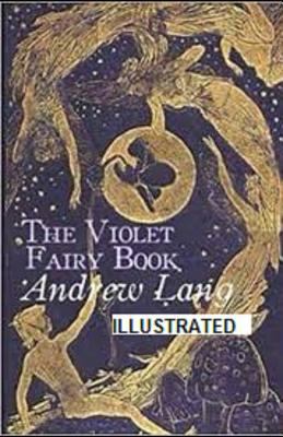 The Violet Fairy Book Illustrated 1728604915 Book Cover