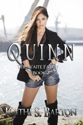 Quinn: The Waite Family 1938243730 Book Cover