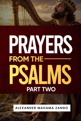 Prayers from the Psalms-Part 2: Scripture Quota... B0HL9CW9XH Book Cover