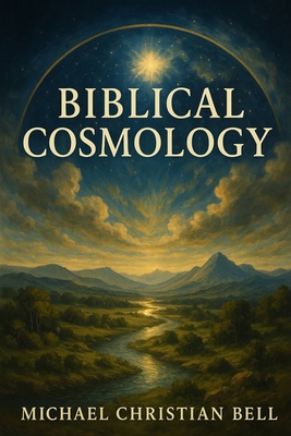 Bible Cosmology B0F7H4HPP8 Book Cover