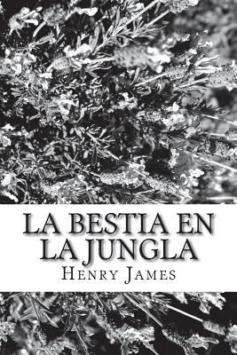 La bestia en la jungla [Spanish] 1721216359 Book Cover