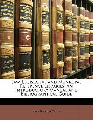 Law, Legislative and Municipal Reference Librar... 1142004929 Book Cover