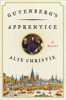 Gutenberg's Apprentice 0062336010 Book Cover